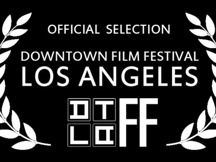 Official Selection to the 2016 Downtown Los Angeles Film Festival. 